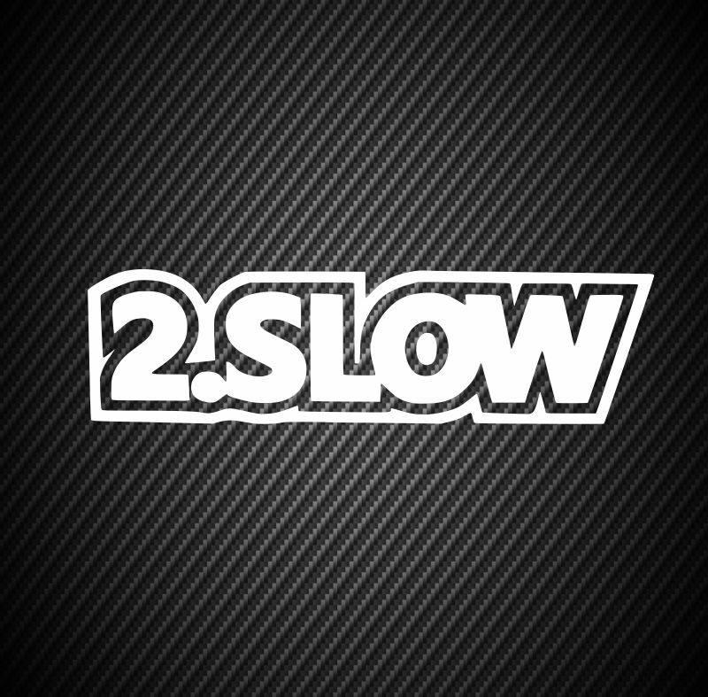 Slow second. Low Slow машины. Low and Slow наклейка. Low n Slow наклейка. JDM Stickers.