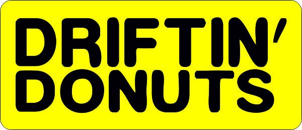 Driftin donuts