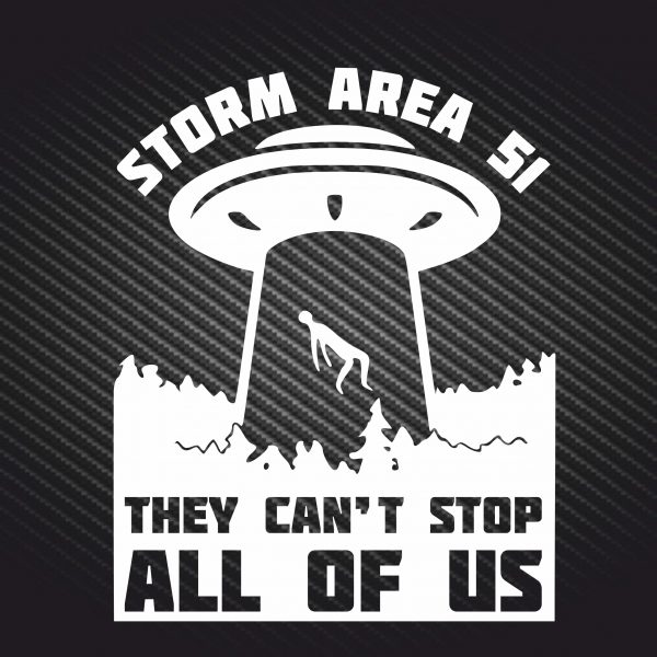 Storm area 51 They can`t stop all of us
