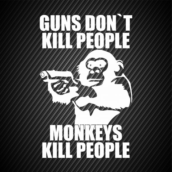 Sticker Guns don`t kill people, monkey kill people