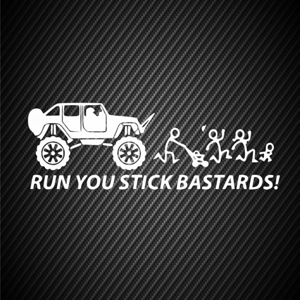Sticker Run you stick bastards!